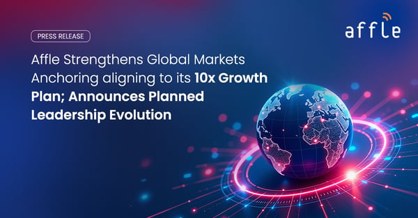 Affle Strengthens Global Markets Anchoring aligning to its 10x Growth ...