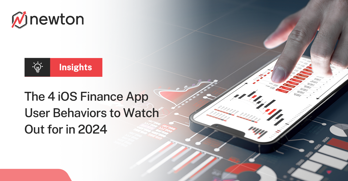 The 4 iOS Finance App User Behaviors to Watch Out for in 2024
